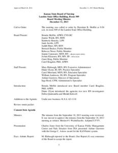 Approved March 26, 2014  December 11, 2013 Board Meeting Kansas State Board of Nursing Landon State Office Building, Room 509