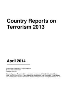 Country Reports on Terrorism 2013 April 2014 ________________________________