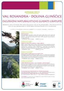 Autunno[removed]VAL ROSANDRA - DOLINA GLINŠČICE ESCURSIONI NATURALISTICHE GUIDATE GRATUITE promosse dalla Riserva Naturale Regionale della Val Rosandra - Dolina Glinščice con la collaborazione di WWF Area Marina Protet