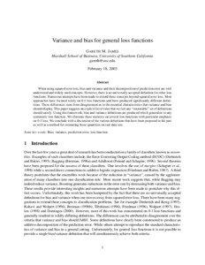 Variance and bias for general loss functions G ARETH M. J AMES Marshall School of Business, University of Southern California