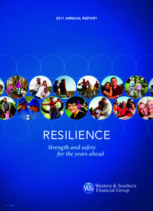 2011 ANNUAL REPORT  Resilience Strength and safety for the years ahead