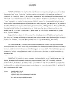 LEGAL NOTICE  PLEASE TAKE NOTICE that the New York State Urban Development Corporation, doing business as Empire State Development (“ESD” or the “Corporation”), pursuant to Section[removed]of the New York State Urb