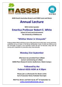 ASSSI South Australian Branch and CSIRO Land and Water  Annual Lecture With invited speaker  Emeritus Professor Robert E. White