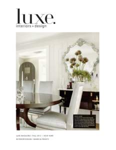 LUXE MAGAZINE | FALL 2012 | NEW YORK INTERIOR DESIGN | MARKS & FRANTZ 