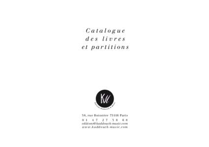 Catalogue des livres et partitions 58, rue Boissière[removed]Paris 0 1