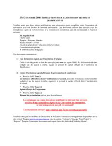 IMG OCTOBRE 2006 INSTRUCTIONS POUR LA SOUMISSION DES PIECES JUSTIFICATIVES Veuillez noter que deux pièces justificatives sont nécessaires pour compléter votre Convention de subvention pour une Bourse de mobilité indi