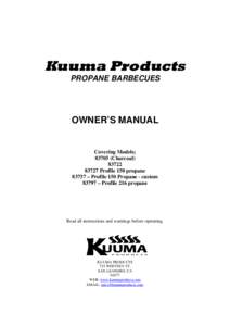 Kuuma Products PROPANE BARBECUES OWNER’S MANUAL  Covering Models;