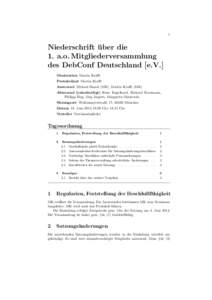 1  Niederschrift u ¨ ber die 1. a.o. Mitgliederversammlung des DebConf Deutschland [e.V.]