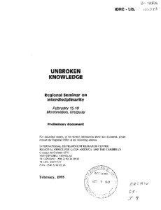 UNBROKEN KNOWLEDGE  - Regional Seminar on Interdisciplinarity - February[removed]Montevideo, Uruguay - Preliminary document