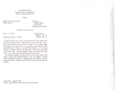 DUTTON POND Amherst Twp., Hancock Co. D.S.G.S. Great Pond, Me. Fishes Brook trout (squaretail) White sucker