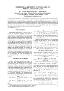 BIPERIODICAL BUNCHING SYSTEM BASED ON THE EVANESCENT WAVES M.I. Ayzatsky, K.Yu. Kramarenko, S.A. Perezhogin National Science Center “Kharkov Institute of Physics&Technology” 1 Academicheskaya, NSC KIPT, 61108 Kharkov