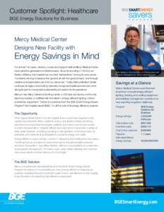 Customer Spotlight: Healthcare BGE Energy Solutions for Business Mercy Medical Center Designs New Facility with