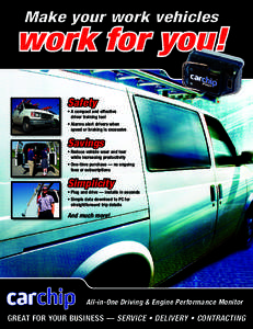 Make your work vehicles  	work for you! Safety  •	A compact and effective