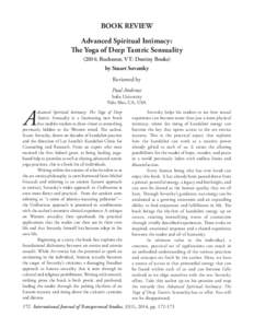 BOOK REVIEW Advanced Spiritual Intimacy: The Yoga of Deep Tantric Sensuality (2014; Rochester, VT: Destiny Books) by Stuart Sovatsky Reviewed by