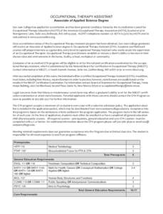 OCCUPATIONAL THERAPY ASSISTANT Associate of Applied Science Degree San Juan College has applied for accreditation and has been granted Candidacy Status by the Accreditation Council for Occupational Therapy Education (ACO