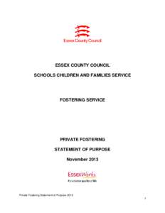 ESSEX COUNTY COUNCIL SCHOOLS CHILDREN AND FAMILIES SERVICE FOSTERING SERVICE  PRIVATE FOSTERING