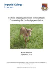 Factors affecting intention to volunteer: Conserving the Ural saiga population Katie Mabbutt September 2014
