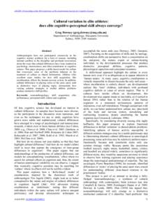 ASCS09: Proceedings of the 9th Conference of the Australasian Society for Cognitive Science  Cultural variation in elite athletes: does elite cognitive-perceptual skill always converge? Greg Downey ([removed]