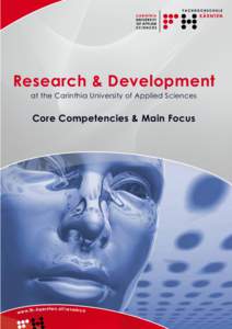 Research & Development at the Carinthia University of Applied Sciences Core Competencies & Main Focus  www.