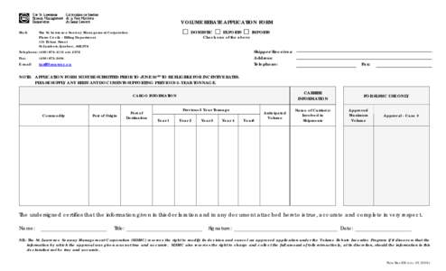 VOLUME REBATE APPLICATION FORM Mail: DOMESTIC  The St. Lawrence Seaway Management Corporation