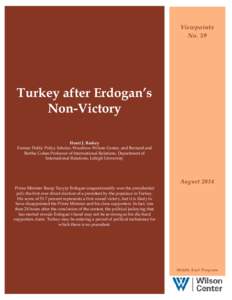 Viewpoints No. 59 Turkey after Erdogan’s Non-Victory Henri J. Barkey