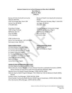 ADVISORY COMMITTEE ON THE STATE PROGRAM FOR ORAL HEALTH (AC4OH) DRAFT MINUTES March 14, 2014 1:00 p.m. Bureau of Child, Family & Community Wellness (BCFCW)