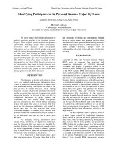 Sweeney, Abu and Winn  Identifying Participants in the Personal Genome Project by Name Identifying Participants in the Personal Genome Project by Name Latanya Sweeney, Akua Abu, Julia Winn