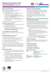 Elections / Electoral roll / Australian Electoral Commission / Commonwealth Electoral Act / Australian nationality law / Getup Ltd v Electoral Commissioner / Voting rights of Australian Aborigines / Politics / Government / Elections in Australia