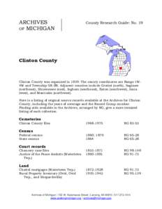 ARCHIVES OF MICHIGAN County Research Guide: No. 19  Clinton County