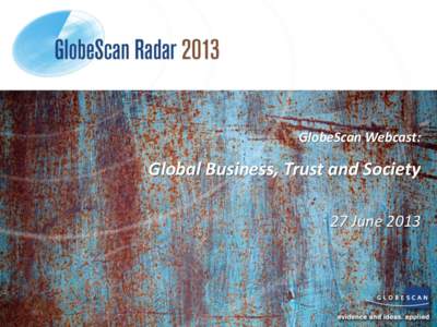 GlobeScan Webcast:  Global Business, Trust and Society 27 June