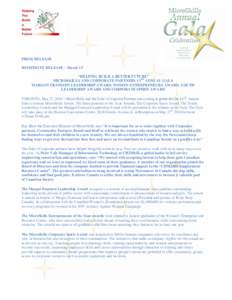 PRESS RELEASE IMMEDIATE RELEASE – March 15 “HELPING BUILD A BETTER FUTURE” MICROSKILLS AND CORPORATE PARTNERS 13TH ANNUAL GALA MARGOT FRANSSEN LEADERSHIP AWARD, WOMEN ENTREPRENEURS AWARD, YOUTH LEADERSHIP AWARD AND