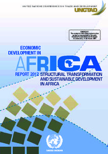 U N I T E D N AT I O N S C O N F E R E N C E O N T R A D E A N D D E V E L O P M E N T  ECONOMIC DEVELOPMENT IN  AFRICA