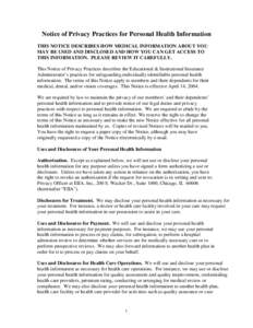Notice of Privacy Practices for Personal Health Information THIS NOTICE DESCRIBES HOW MEDICAL INFORMATION ABOUT YOU MAY BE USED AND DISCLOSED AND HOW YOU CAN GET ACCESS TO THIS INFORMATION. PLEASE REVIEW IT CAREFULLY. Th