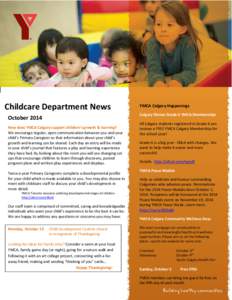 Childcare Department News  Calgary Flames Grade 6 YMCA Memberships October 2014 How does YMCA Calgary support children’s growth & learning?