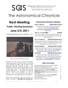 Next Meeting: Public Viewing Session(s) June 3/4, 2011 Darling Hill Observatory, 8:30 pm - ??
