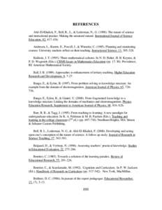 REFERENCES Abd-El-Khalick, F., Bell, R., L., & Lederman, N., G[removed]The nature of science and instructional practice: Making the unnatural natural. International Journal of Science Education, 82, [removed]Andresen, L