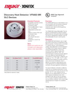 Discovery Heat Detector: VF5602-0M SLC DevicesA53/0  Standard Features