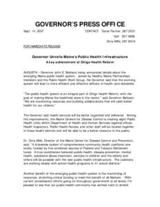 GOVERNOR’S PRESS OFFICE Sept. 14, 2007 CONTACT: David Farmer, [removed]Cell: [removed]Dora Mills, [removed]