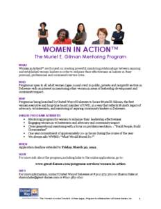 WOMEN IN ACTION™  The Muriel E. Gilman Mentoring Program WHAT Women in Action™ are focused on creating powerful mentoring relationships between aspiring and established women leaders in order to enhance their effecti