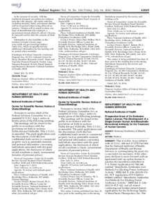 Federal Register / Vol. 79, No[removed]Friday, July 18, [removed]Notices In the interest of security, NIH has instituted stringent procedures for entrance onto the NIH campus. All visitor vehicles, including taxicabs, hotel