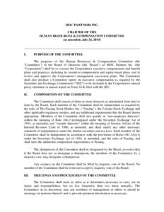 MDC PARTNERS INC. CHARTER OF THE HUMAN RESOURCES & COMPENSATION COMMITTEE (as amended, July 24, [removed]I.