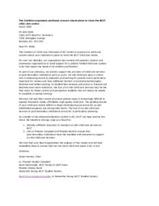 The Coalition expresses profound concern about plans to close the BCIT child care centre March 2004 Mr. Bob Wilds Chair, BCIT Board or Governors 3700 Willingdon Avenue