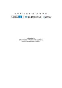 QMEMENTO SERVICIO DE INFORMACIÓN JURÍDICA GRUPO FRANCIS LEFEBVRE Nautis ha evolucionado a QMemento, una nueva fórmula de consulta para dominar la información jurídica con facilidad, una propuesta diferente, más