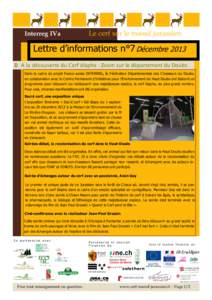 Interreg IVa  Le cerf sur le massif jurassien Lettre d’informations n°7 Décembre 2013  A la découverte du Cerf élaphe : Zoom sur le département du Doubs