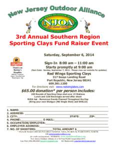 3rd Annual Southern Region Sporting Clays Fund Raiser Event Saturday, September 6, 2014 Thank you Bottino’s