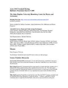 Astro 2010 Townhall Meeting Baltimore Maryland, March[removed]The Johns Hopkins University Bloomberg Center for Physics and Astronomy Meeting Web Site: http://www.stsci.edu/institute/conference/astro2010 (webcast availab