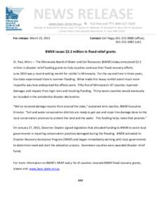 NEWS RELEASE www.bwsr.state.mn.us Toll-free and TTY: Bemidji — Brainerd — Detroit Lakes — Duluth — Mankato — Marshall — New Ulm — Rochester