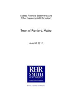 Audited Financial Statements and Other Supplemental Information Town of Rumford, Maine  June 30, 2012