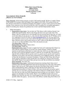 Milton Town Council Meeting Milton Library 121 Union Street Monday, February 4, 2013 6:30 p.m. Transcriptionist: Helene Rodgville