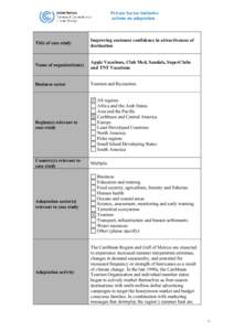 Private Sector Initiative actions on adaptation Title of case study  Improving customer confidence in attractiveness of